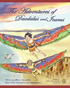 Paperback The Adventures of Daedalus and Icarus: Daedalus and Icarus Book