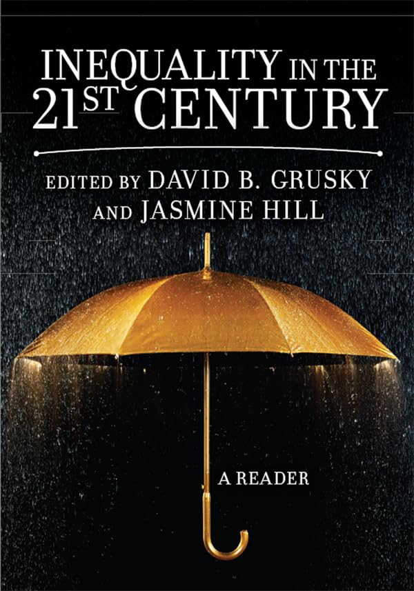 Inequality in the 21st Century: A Reader