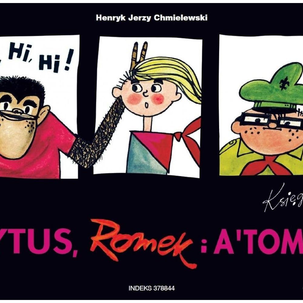 Tytus, Romek i A`Tomek - Księga I. Tytus harcerzem