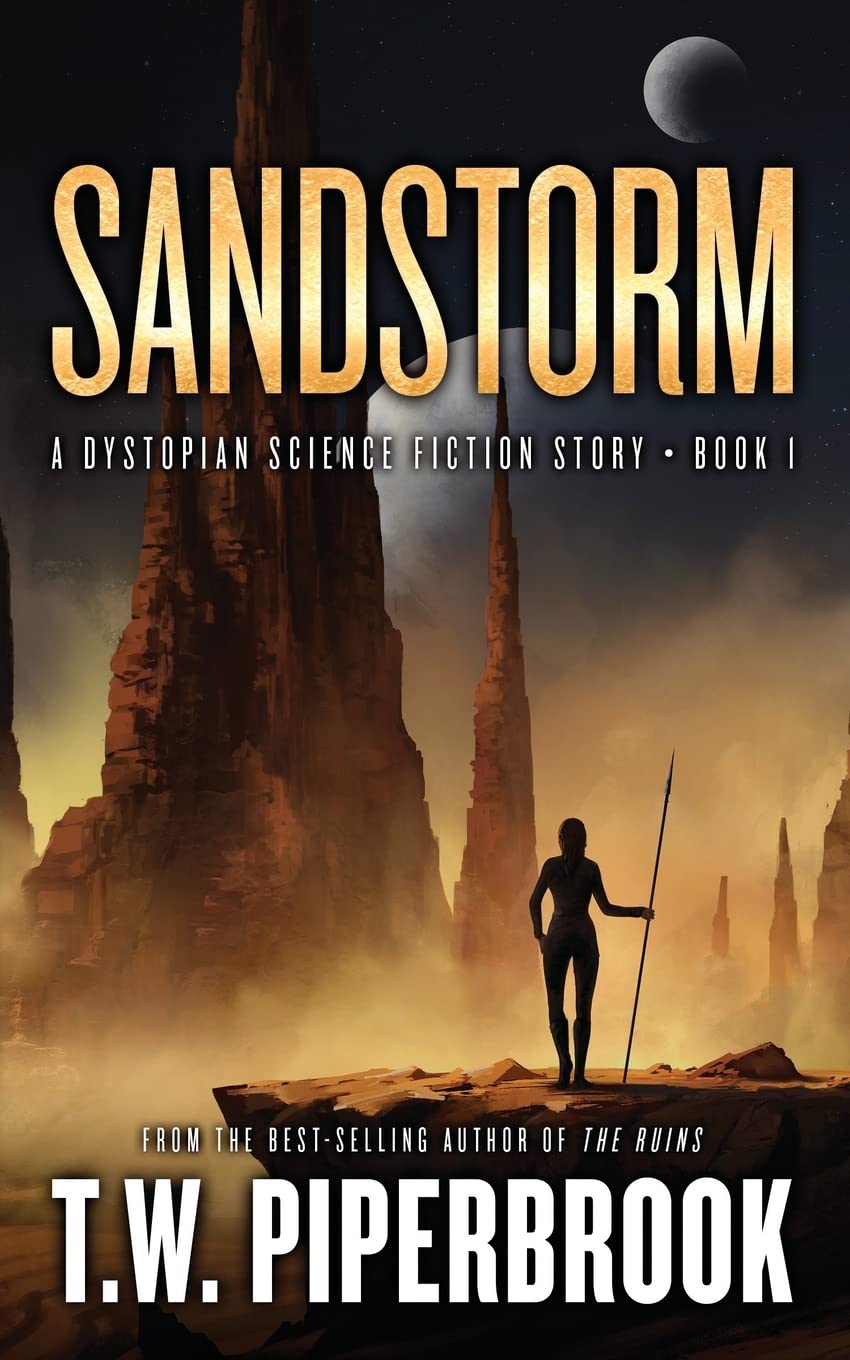 Sandstorm: A Dystopian Science Fiction Story: Volume 1 (The Sandstorm Series)