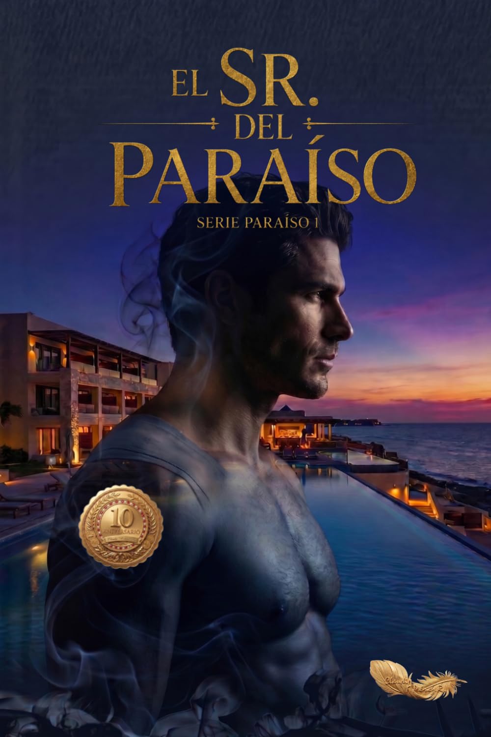El Sr. del Paraíso: Edición 10° aniversario (Serie Paraíso)
