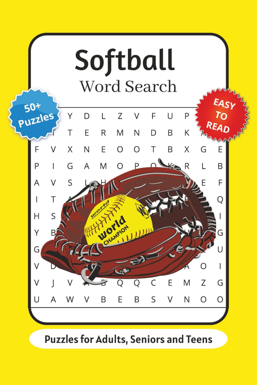 Softball Word Search Puzzle Book: Word Searches with Easy to Read Print about Softball Terms, Equipment, Plays and More | 6x9 inches, 110 pages | 50+ … Gift for Vacations, Holidays and Relaxation