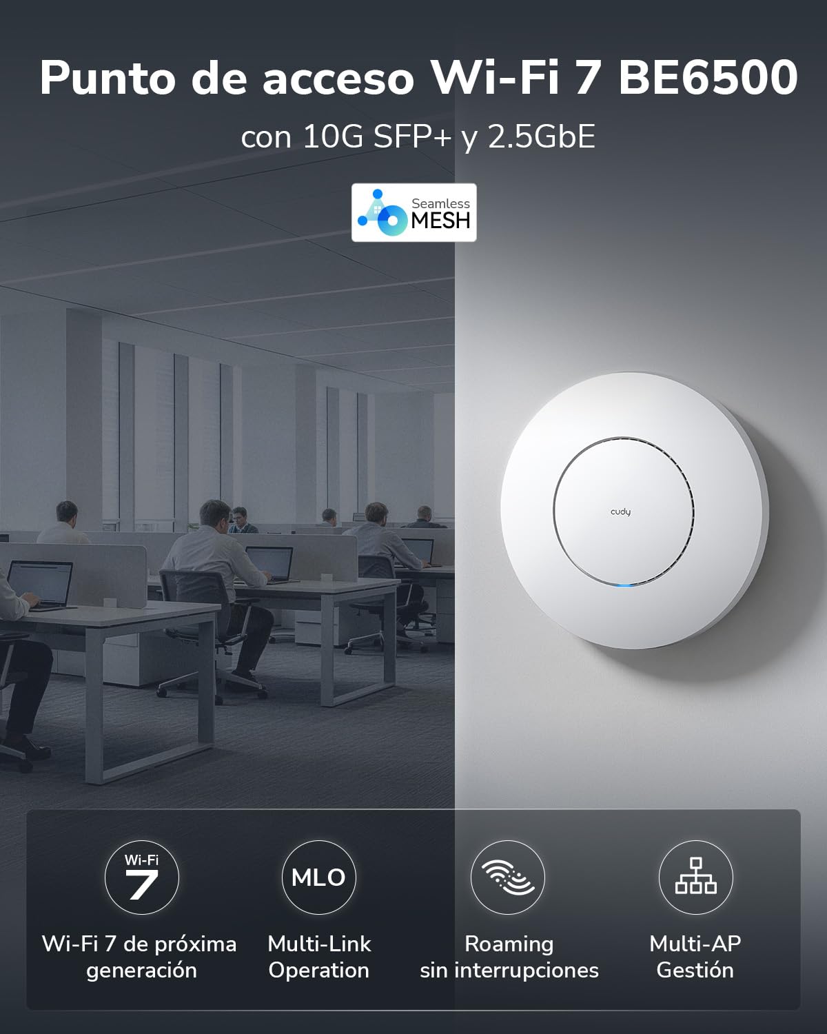 Cudy BE6500 Punto de Acceso Wi-Fi 7 Tri-Banda de Techo, AP6500 | 5765+688 Mbps, 130 m², 200+ Clientes, Portal Cautivo, 10G SFP+, 1x 2.5GbE, Cloud, VPN, Multi-SSID