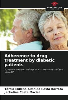 Adherence to drug treatment by diabetic patients: A prevalence study in the primary care network of Boa Vista-RR