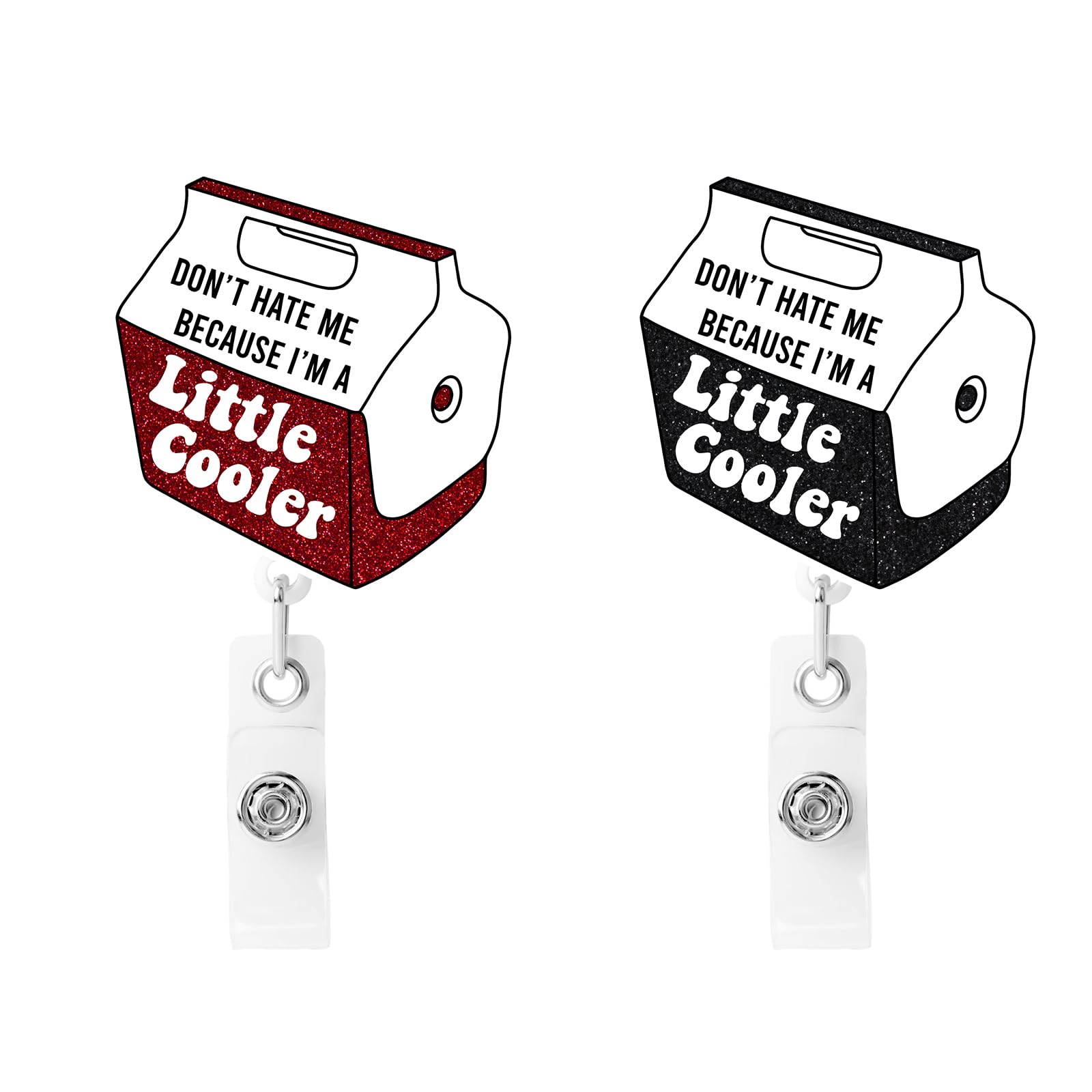 2 Pcs Don't Hate Me Because I'm A Little Cooler Badge Reel - Retractable ID Holder with Alligator Clip& Nylon Cord | AcrylicClip for Nurse Nurses