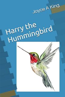 Harry the Hummingbird: Migration is hard for a tiny bird. (Children's Nature Books)