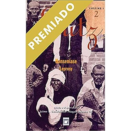 Adolpho Lutz: obra completa - vol. 1, livro 2: Hanseníase: Volume 1