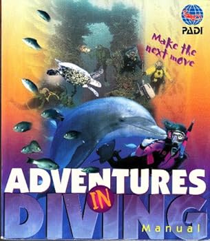 Paperback Padi Adventures in Diving Manual: Make the Next Move Book