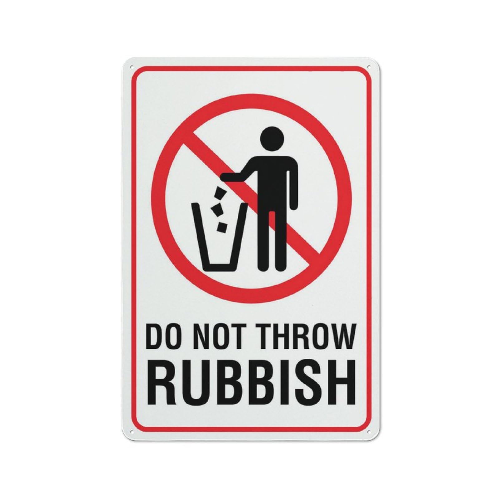 Do Not Throw Rubbish Sign, 8x12 Inch Metal Aluminum, Pre-Drilled Holes for Easy Mounting, Indoor/Outdoor Use for Fence, Door, Gate