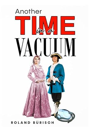 Another Time in a Vacuum