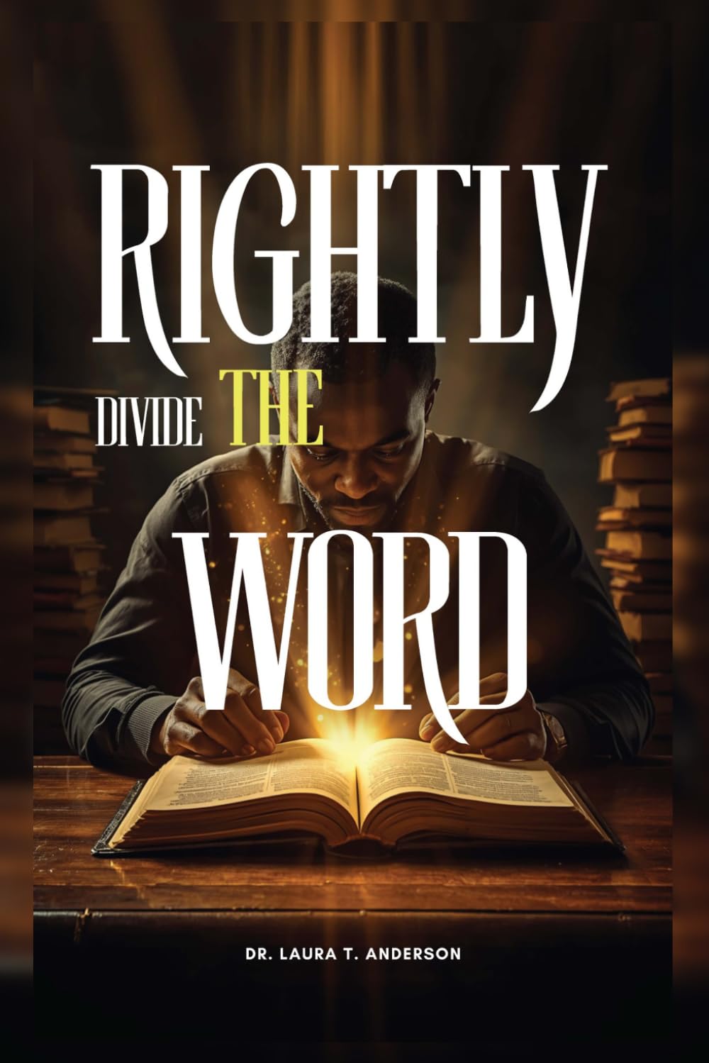 Rightly Divide the Word