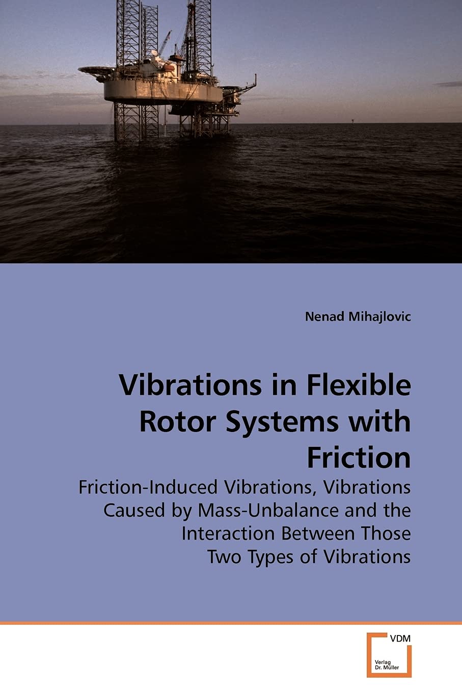 Vibrations in Flexible Rotor Systems with Friction: Friction-Induced Vibrations, Vibrations Caused by Mass-Unbalance and the Interaction Between Those Two Types of Vibrations