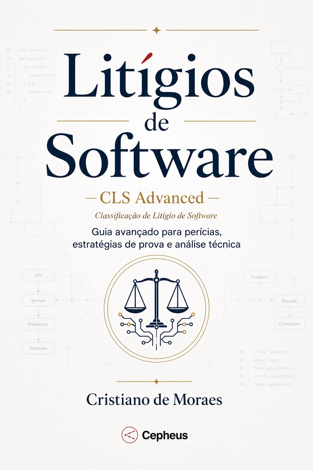 Litígios de Software: CLS Advanced - Classificação de Litígios de Softwares Avançada (Classificação de Litígio de Software - CLS Livro 1) (Portuguese Edition)