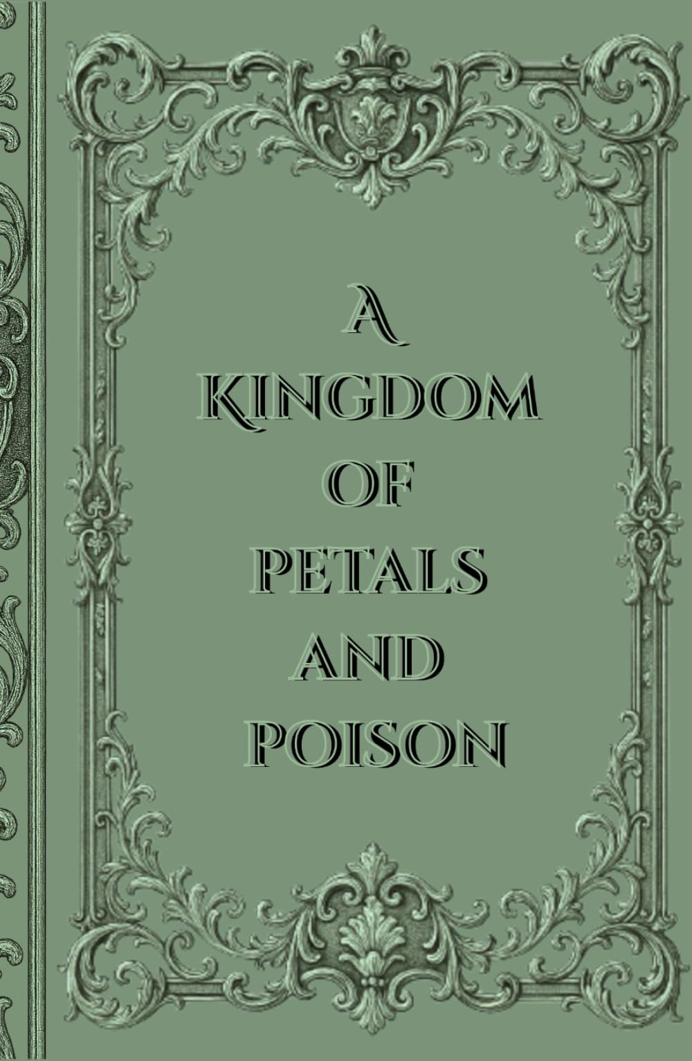 A Kingdom of Petals and Poison (Dragon Bound Saga)