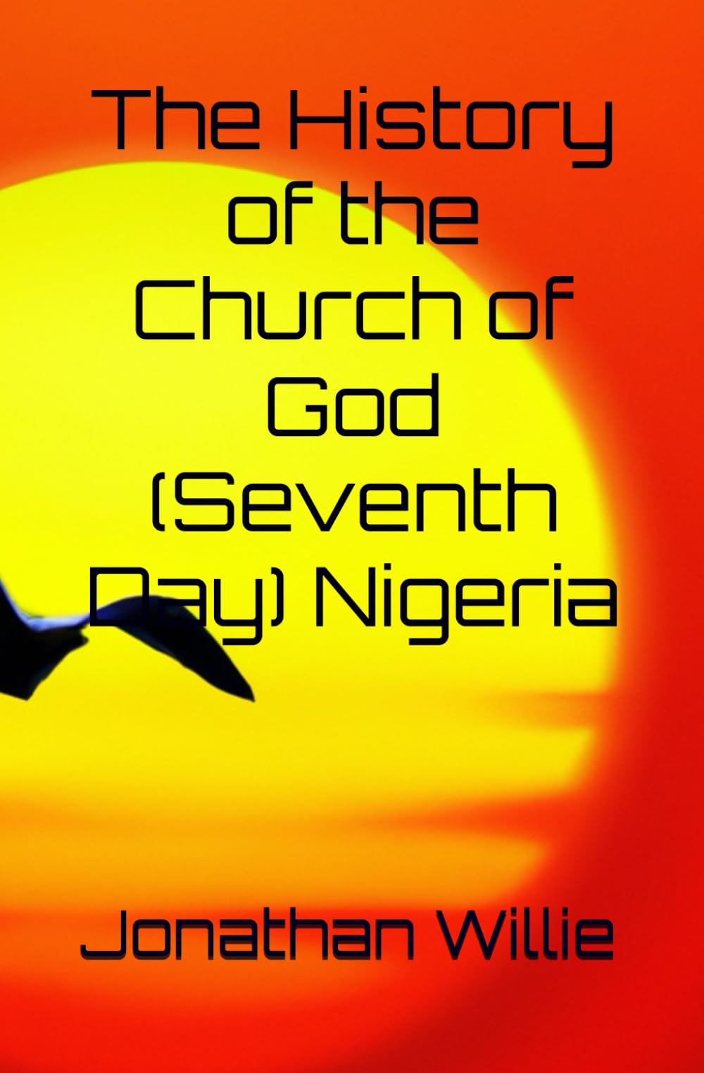 The History of the Church of God (Seventh Day) Nigeria