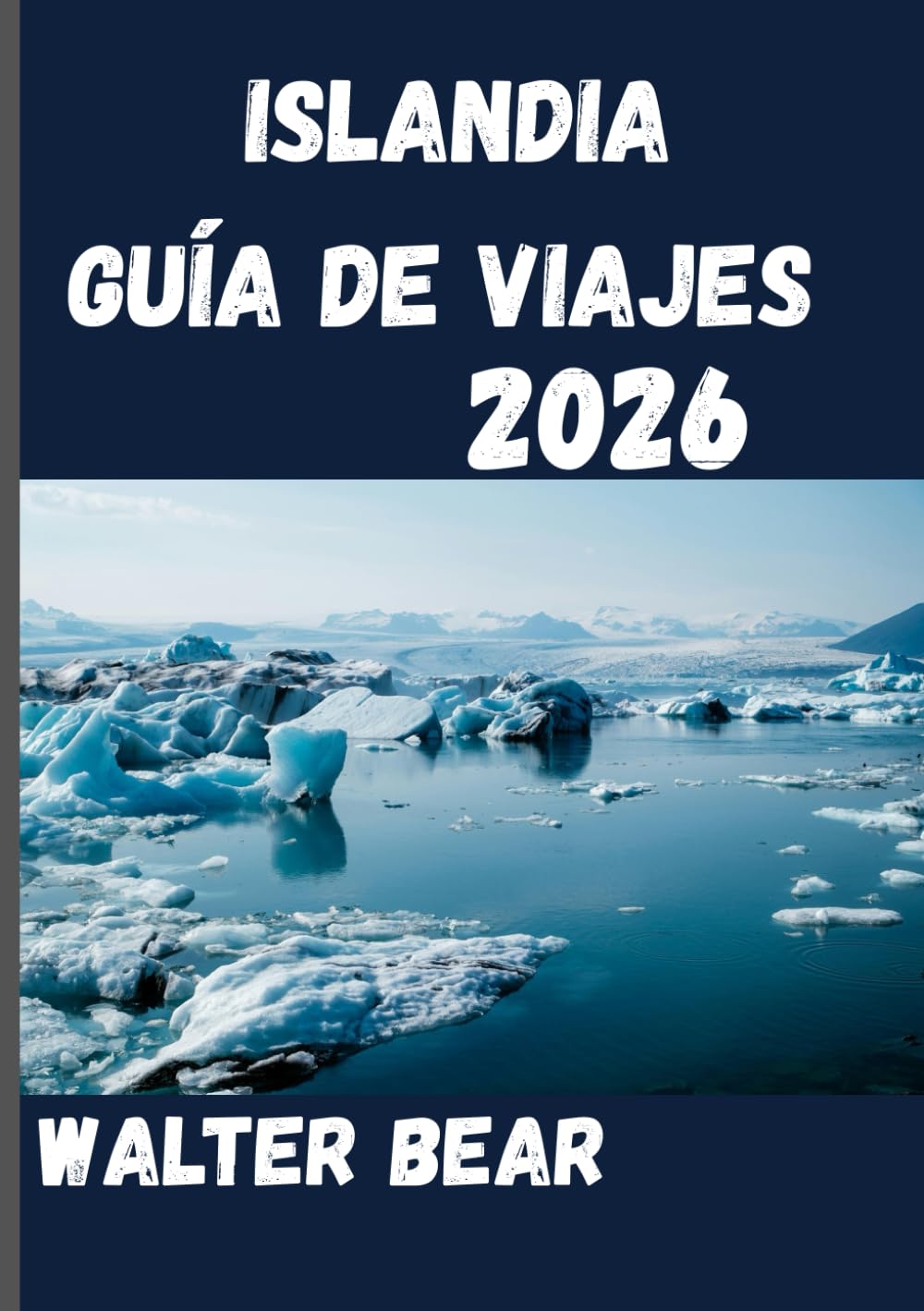 Islandia Guía de viajes 2026: Explorando la tierra donde el fuego se encuentra con el hielo