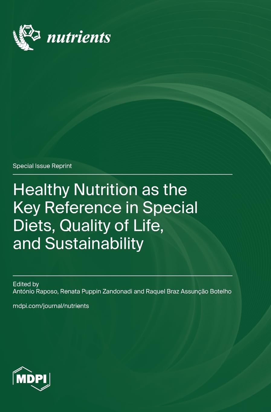 Healthy Nutrition as the Key Reference in Special Diets, Quality of Life, and Sustainability