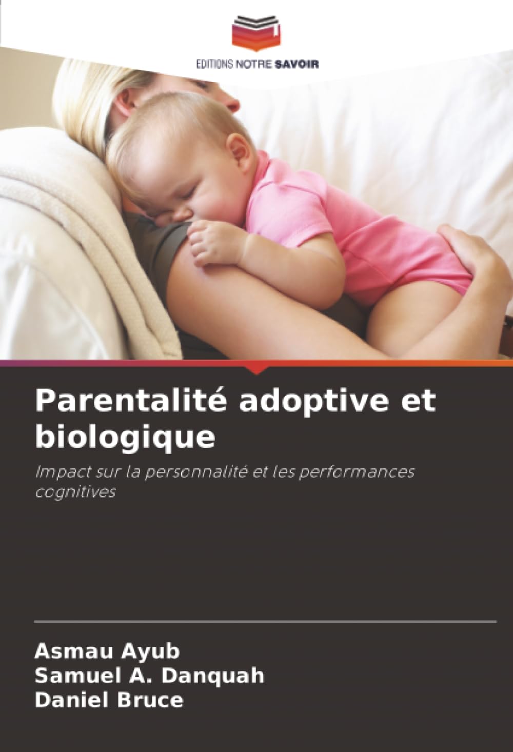 Parentalité adoptive et biologique: Impact sur la personnalité et les performances cognitives