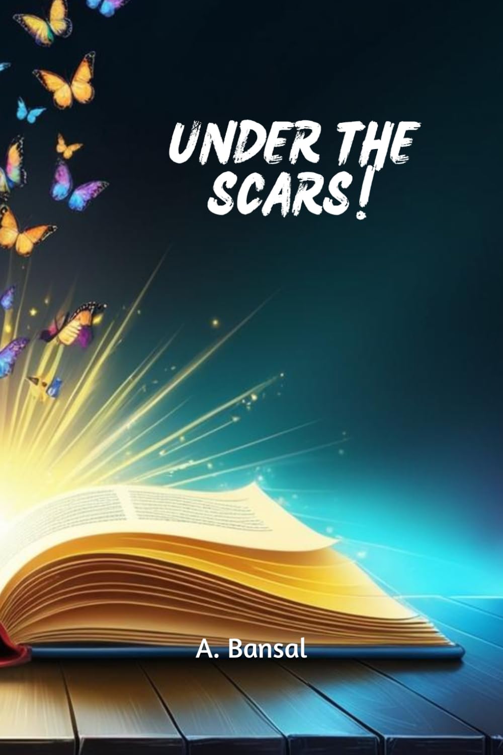 UNDER THE SCARS: Experiences of Emotional Growth and Healing