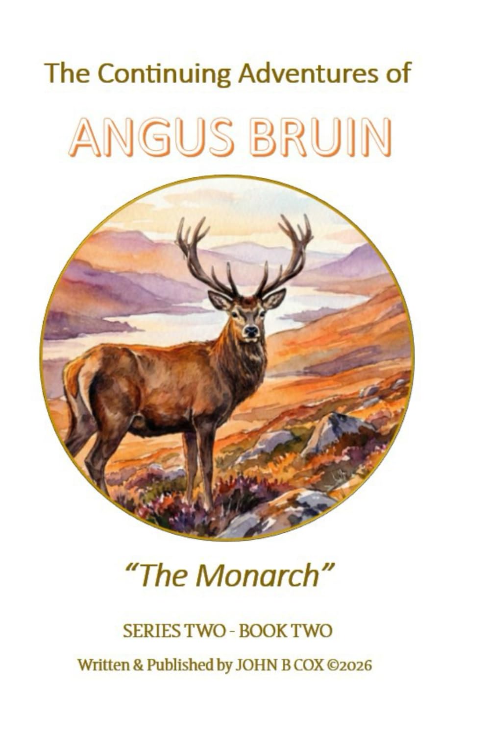 The Continuing Adventures of ANGUS BRUIN: The Monarch: 2