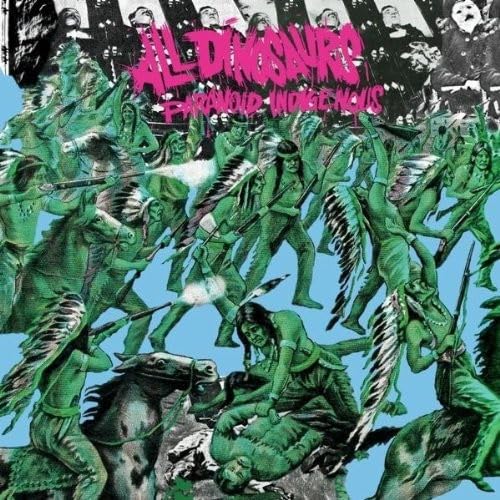 Paranoid Indigenous [Audio CD] All Dinosaurs