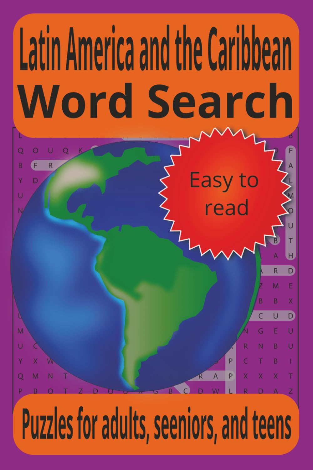 Latin America And the Caribbean Word Search: Puzzles for adults, seniors, and teens