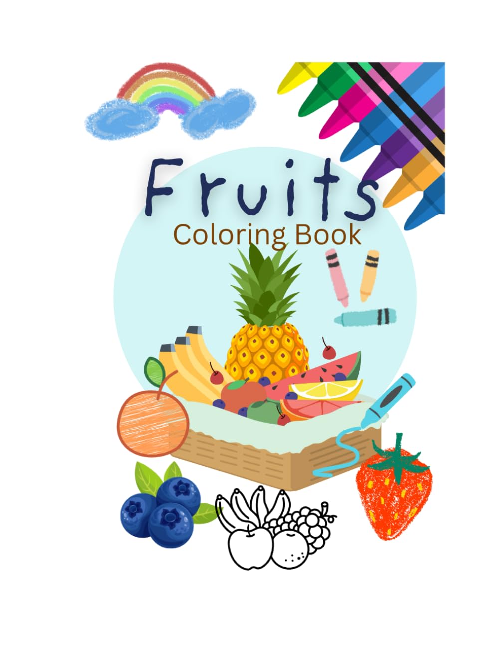 Kids coloring book - Fruits and Food (Little Learners Coloring and Activity Series)