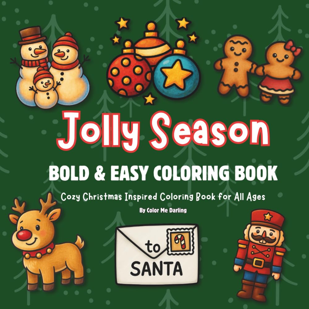 Jolly Season: Bold & Easy Coloring Book for All Ages: Cozy Christmas Inspired Coloring Book (Bold and Easy)