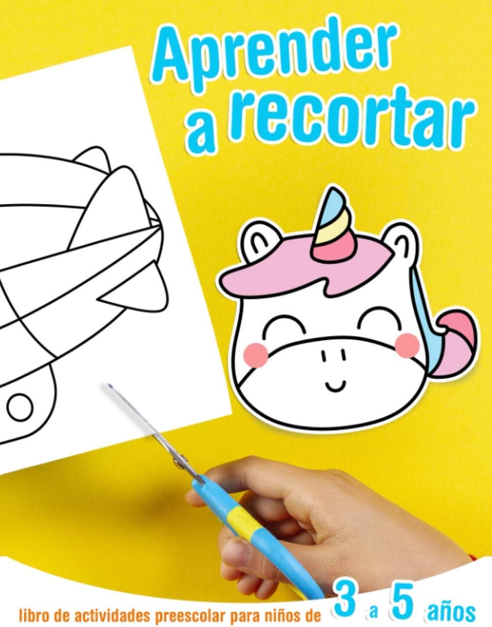 Aprender a recortar - libro de actividades preescolar para niños de 3 a 5 años: Libro para aprender a usar las tijeras
