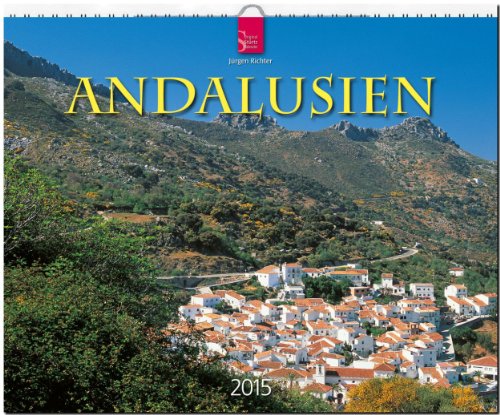 Andalusien 2015 - Original Stürtz-Kalender - Großformat Kalender 60 x 48 cm Andalusien 2015 - Original Stürtz-Kalender - Großformat Kalender 60 x 48 cm