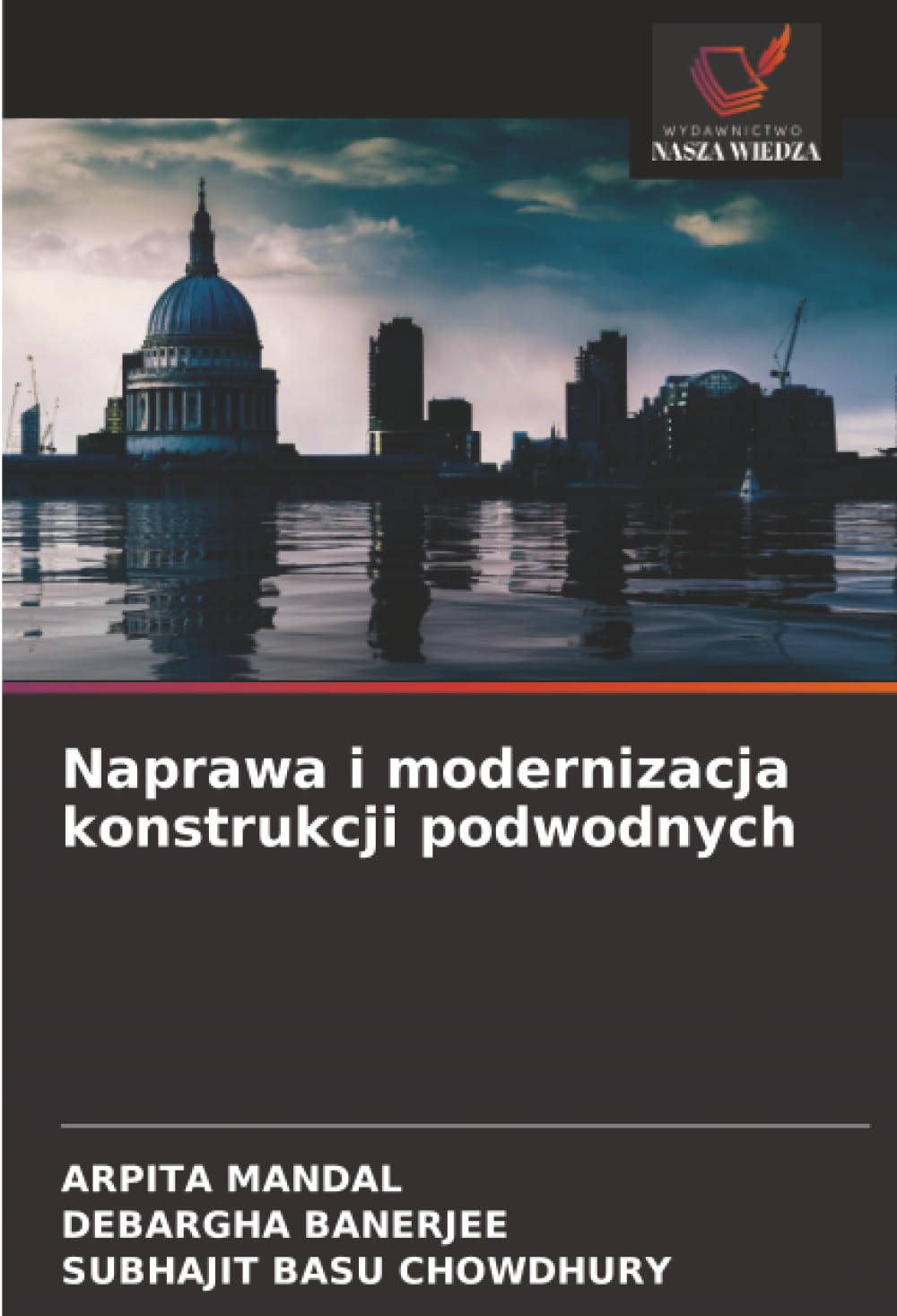 Naprawa i modernizacja konstrukcji podwodnych