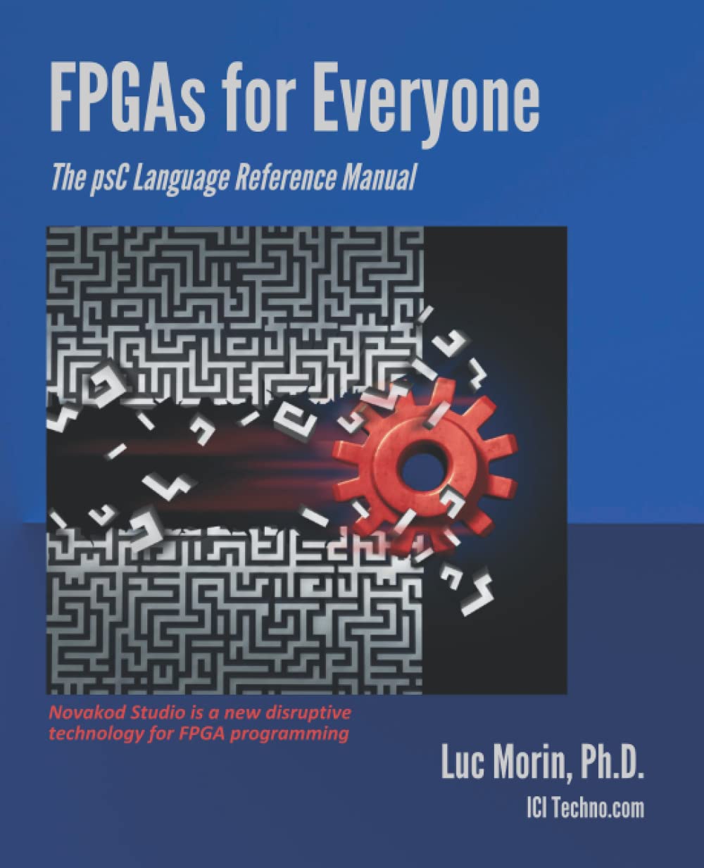 FPGAs for Everyone: The psC Language Reference Manual