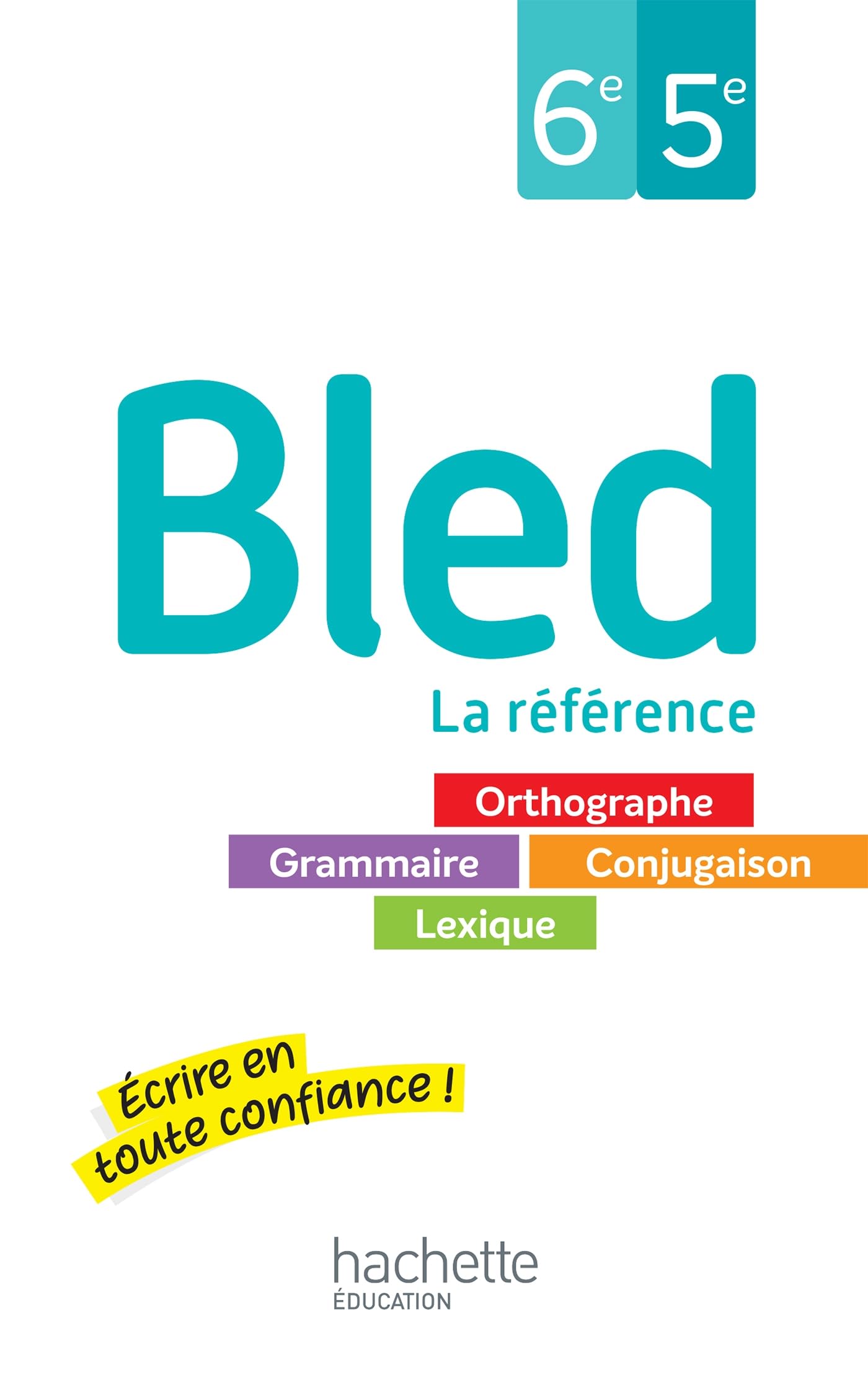 Bled 6e-5e - Livre élève - Ed. 2024: La référence