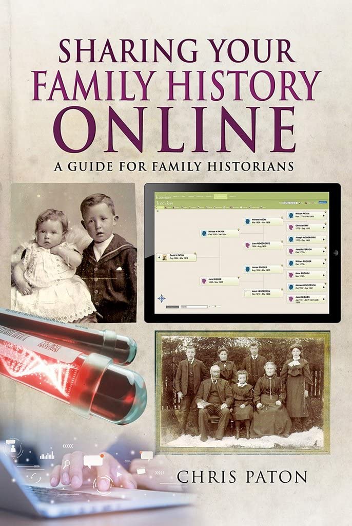 Sharing Your Family History Online by Chris Paton - 9781526780294