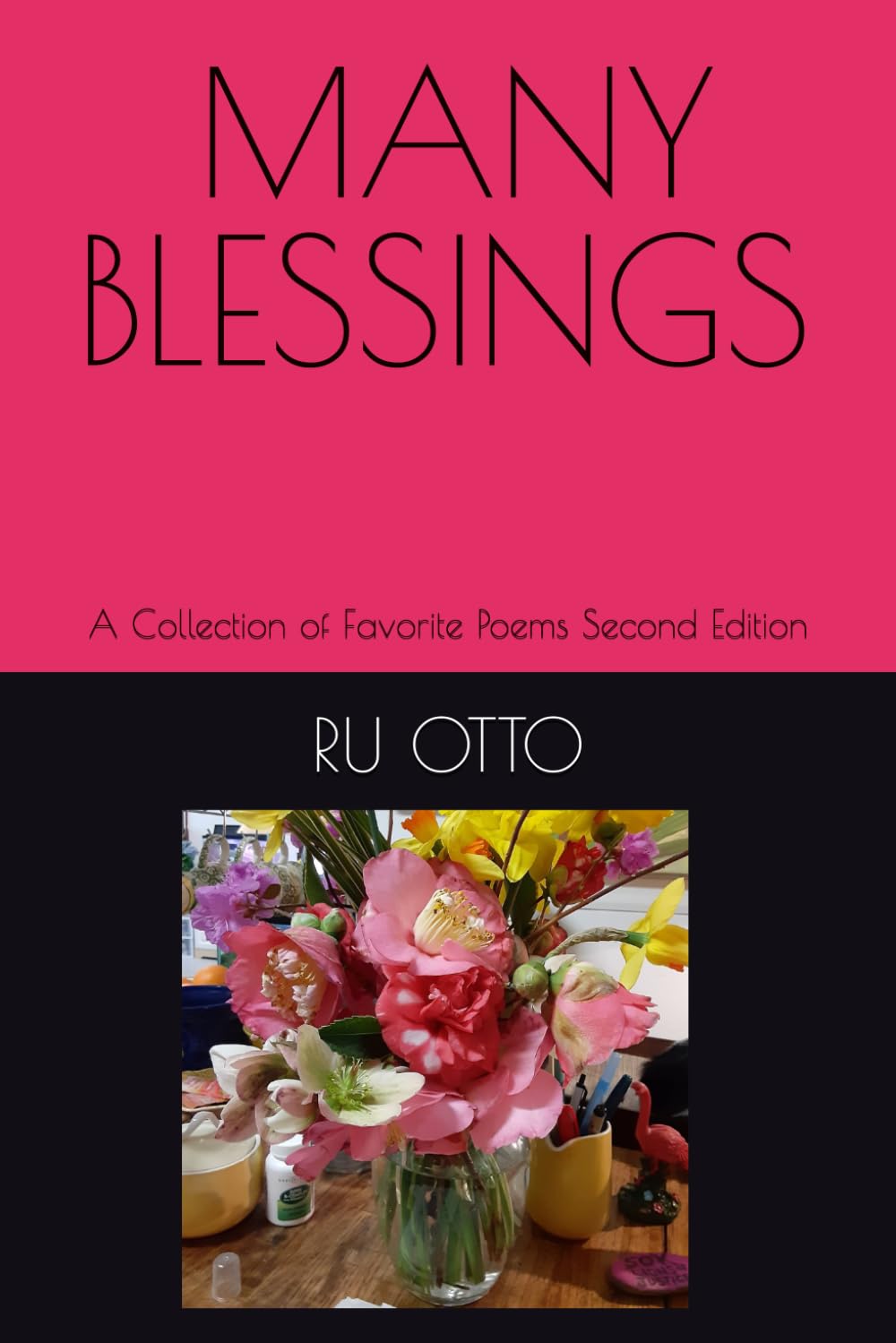 MANY BLESSINGS: A Collection of Favorite Poems Second Edition