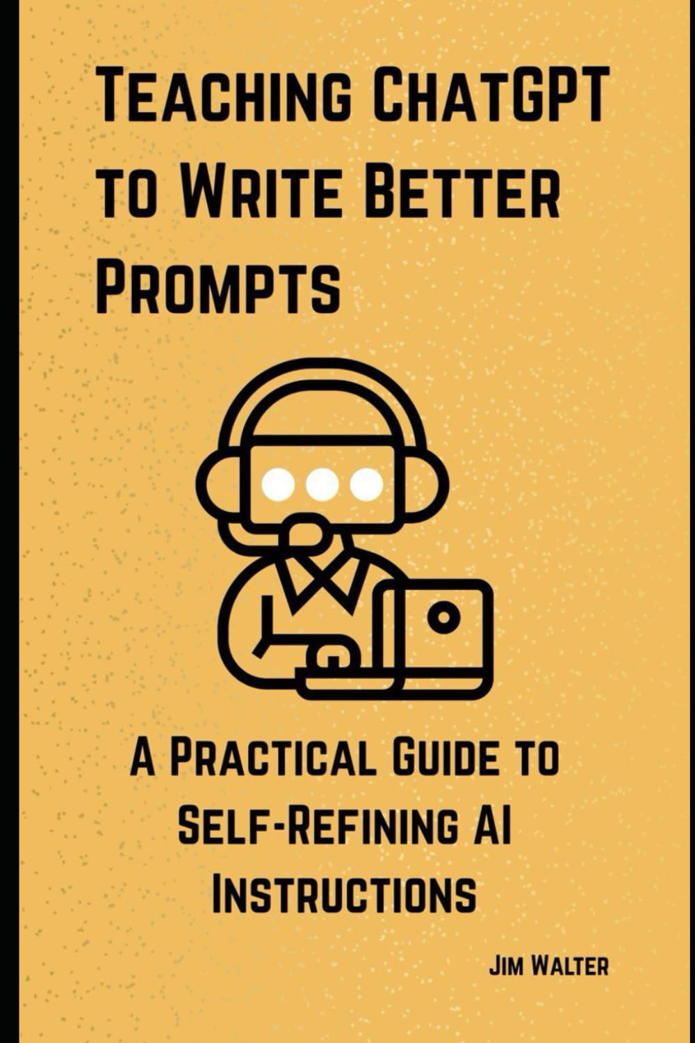 Teaching ChatGPT to Write Better Prompts: A Practical Guide to Self-Refining AI Instructions