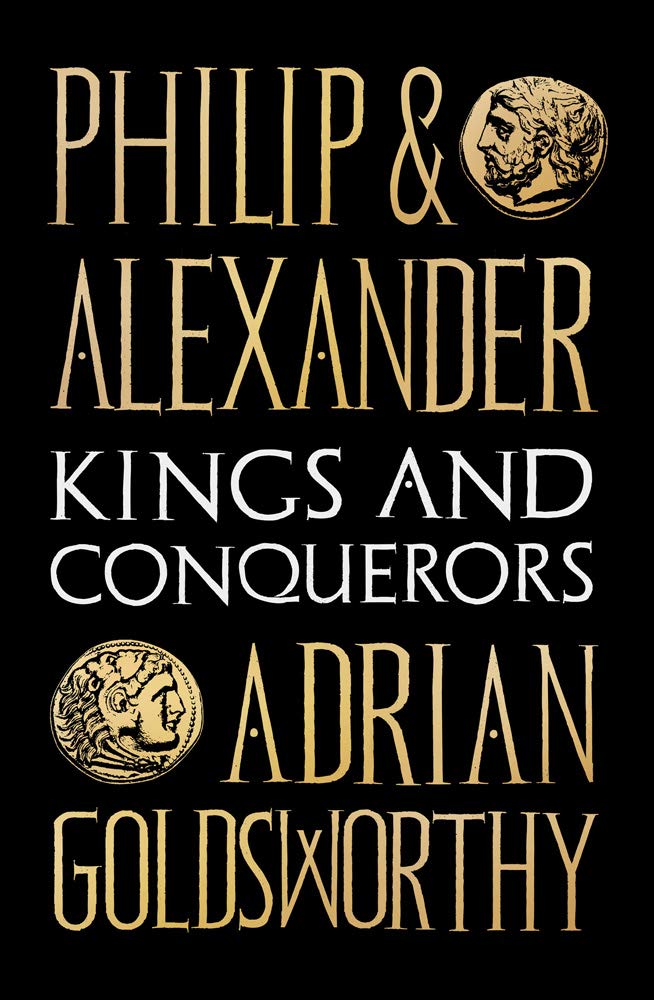 Apollo Philip and Alexander: Kings and Conquerors
