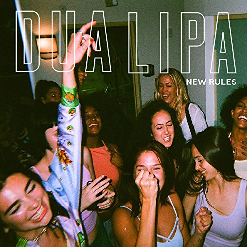 New Rules / デュア・リパ（Dua Lipa）