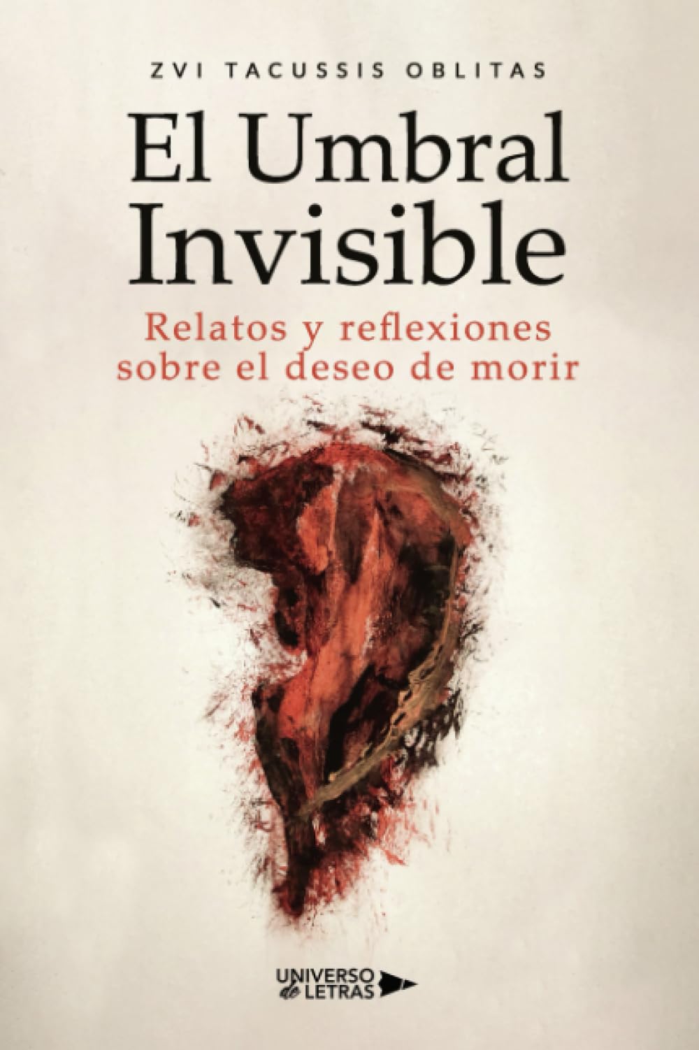 El Umbral Invisible: Relatos y reflexiones sobre el deseo de morir
