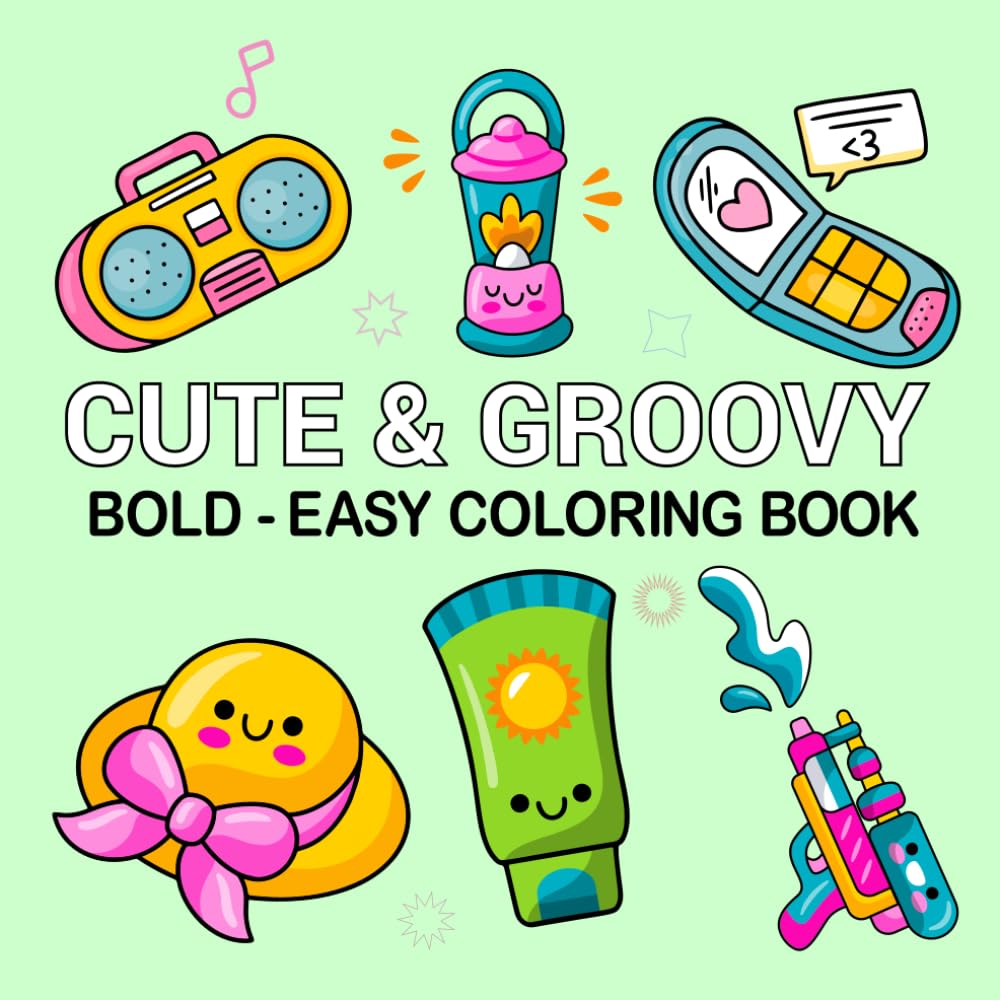 Cute & Groovy Bold – Easy Coloring Book: 50 Simple Cute and Big Designs for fun and carefree moments together for Adults and Kids