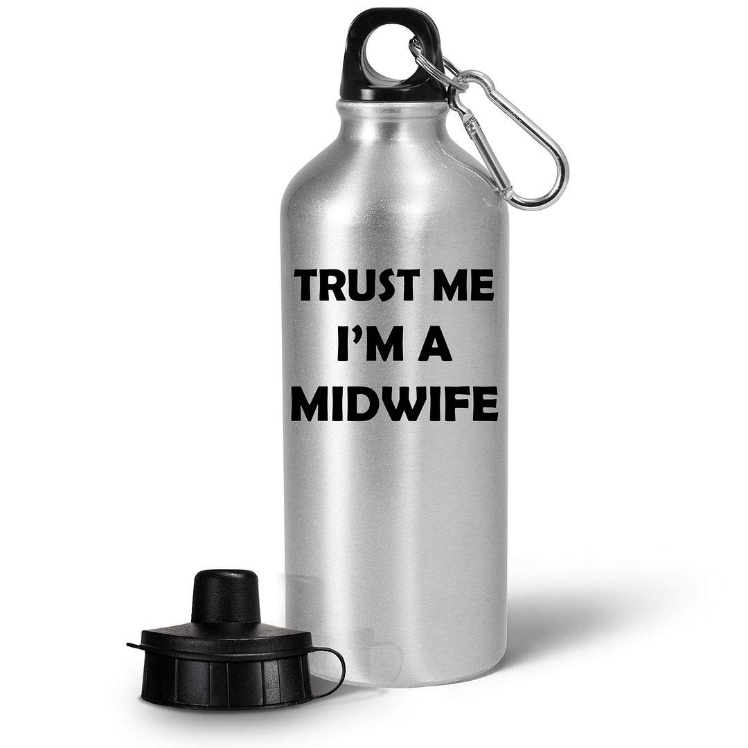 Art by Chelsydale Im a Midwife Water Bottle Tumbler 20oz Portable Drinkware - Gifts for Midwifery International Midwives Day Labor Delivery Nurse Birth Funny Cute Gag Appreciation Idea - Trust Me