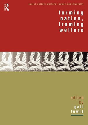 Forming Nation, Framing Welfare (Social Policy: Welfare, Power and Diversity) book cover