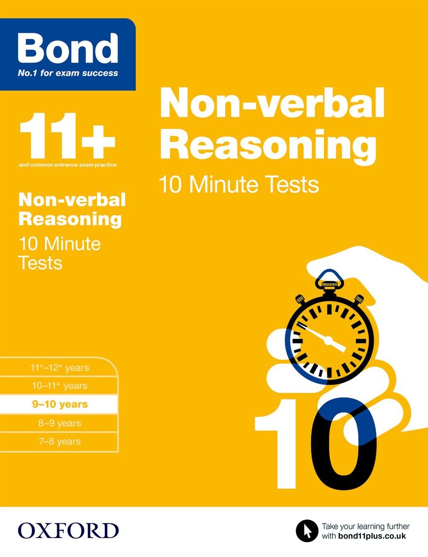 Bond 11+: Non-verbal Reasoning: 10 Minute Tests: 9-10 years