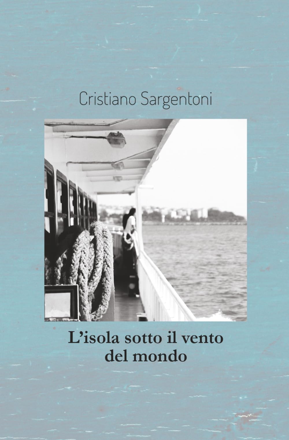 L'isola sotto il vento del mondo