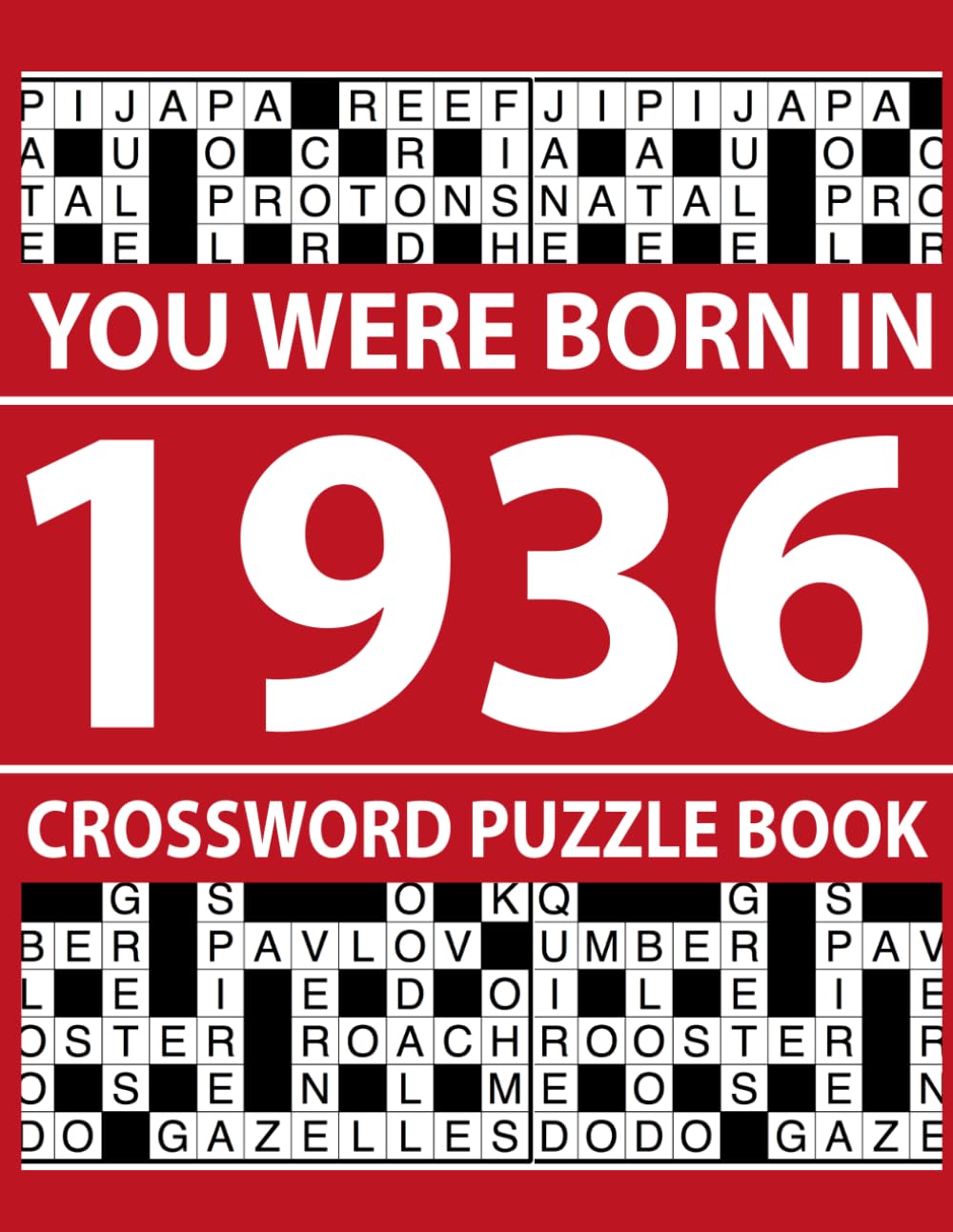 You Were Born In 1936: Crossword Puzzle Book: Large Print Crossword Puzzle Book for Easy Reading Experience