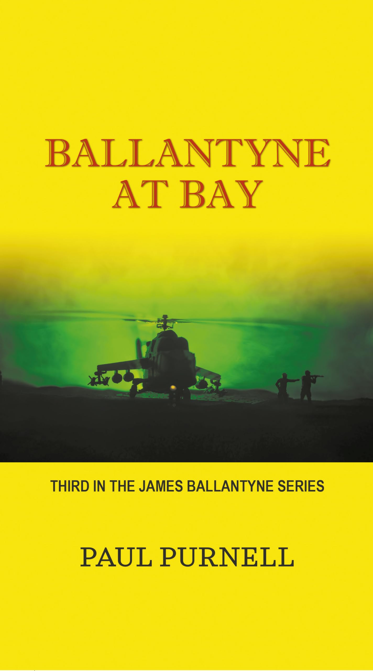 Ballantyne At Bay: Third in the James Ballantyne Series