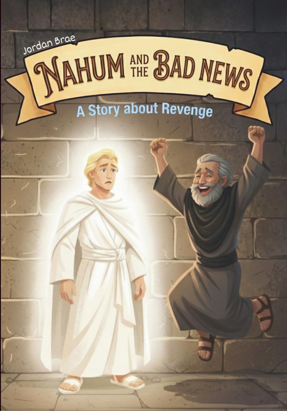 Nahum and the Bad News: A Story about Revenge (Breaking and Building)