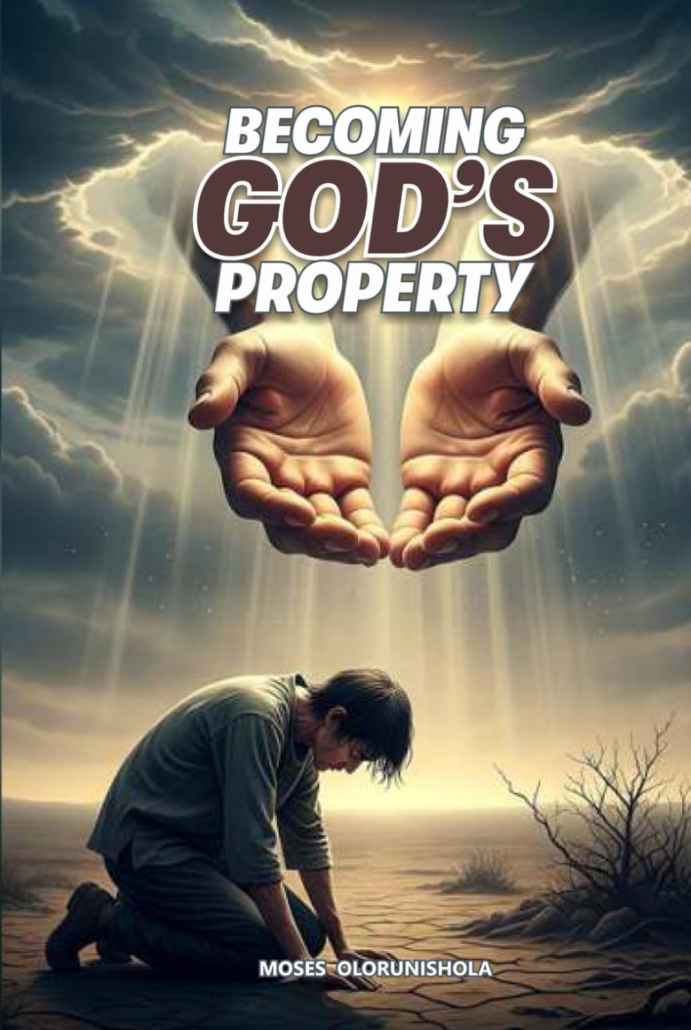 BECOMING GOD’S PROPERTY