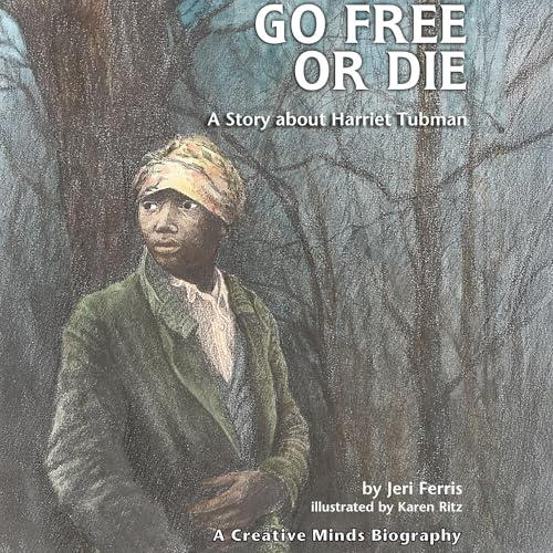 Go Free or Die by Jeri Chase Ferris episode artwork