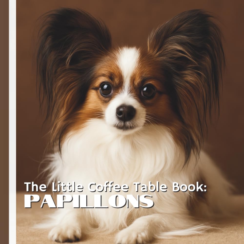 The Little Coffee Table Book: Papillons: 75 fascinating facts covering the Papillon’s royal history, unique traits, grooming needs, temperament, intelligence, and fun quirks.